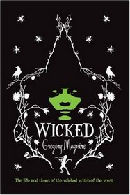 Wicked (Wicked Years, Bk 1)