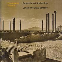 Persepolis and Ancient Iran (University of Chicago Press Text/Fiche)