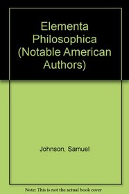 Elementa Philosophica (Notable American Authors)
