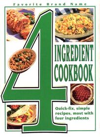 Favorite Brand Name 4 Ingredient Cookbook