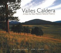 Valles Caldera: A Vision for New Mexico's National Preserve