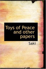 Toys of Peace, and other papers