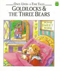 Goldilocks & The Three Bears