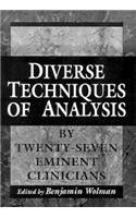 Diverse Techniques of Analysis by Twenty-Seven Eminent Clinicians (The Master Work)