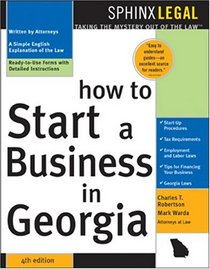 How to Start a Business in Georgia, 4E (Legal Survival Guides)