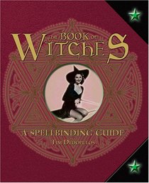 The Book of Witches: A Spellbinding Guide