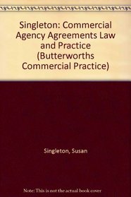 Singleton: Commercial Agency Agreements Law and Practice (Butterworths Commercial Practice)