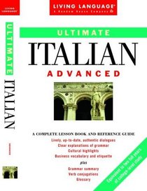 Ultimate Italian: Advanced (LL(R) Ultimate Advanced Course)