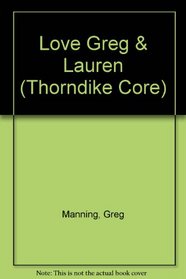 Love, Greg  Lauren (Thorndike Press Large Print Core Series)