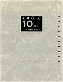 Lace Ten Years Documented