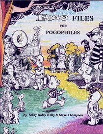 Pogo Files for Pogophiles: A Retrospective on 50 Years of Walt Kelly's Classic Comic Strip