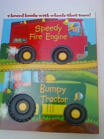 Wheelie Books, Speedy Fire Truck and Bumpy Tractor