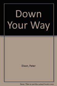 Down Your Way