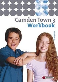 Camden Town 3. Workbook mit Sprachtrainer und CD. Gymnasium