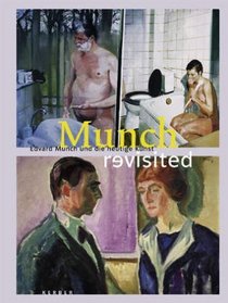 Munch Revisited: Edvard Munch and the Art of Today