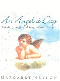 An Angel a Day: The Daily Magic and Inspiration of Angels