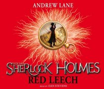 Young Sherlock Holmes 2: Red Leech