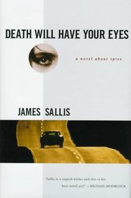 Death Will Have Your Eyes: A Novel About Spies