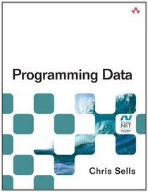 Programming Data (Microsoft .NET Development Series)