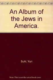 An Album of the Jews in America