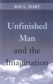 Unfinished Man and the Imagination