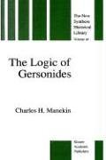 The Logic of Gersonides: A Translation of Sefer ha-Heqqesh ha-Yashar (The Book of the Correct Syllogism) of Rabbi Levi ben Gershom with Introduction, Commentary, ... (The New Synthese Historical Library)