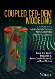 Coupled CFD-DEM Modeling: Formulation, Implementation and Applications to Multiphase Flows
