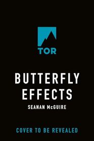 Butterfly Effects (InCryptid, 15)