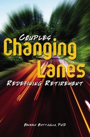 Changing Lanes: Couples Redifining Retirement