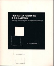 The strategic perspective in the classroom: Teaching with Principles of international politics