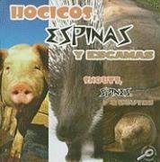 Hocicos, Espinas y Escamas/Snouts, Spines, and Scutes (Que Tienen Los Animales, Bilingual/What Animals Wear) (Spanish Edition)