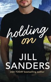 Holding On (Haven, Montana) (Volume 3)