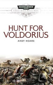 The Hunt for Voldorius (Space Marine Battles)