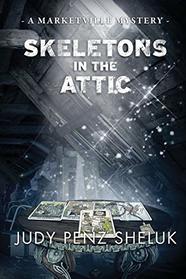 Skeletons in the Attic (Marketville, Bk 1)