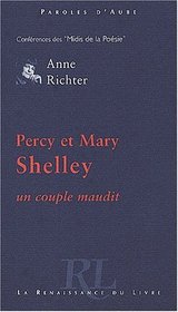 Percy et Mary Shelley, un couple maudit (Paroles d'aube) (French Edition)