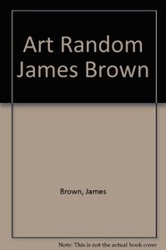 James Brown (Art Random Series)