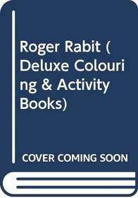 Roger Rabit (Deluxe Colouring & Activity Books)