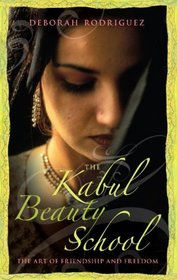 Kabul Beauty School : Beneath the Veil of Afghan Women