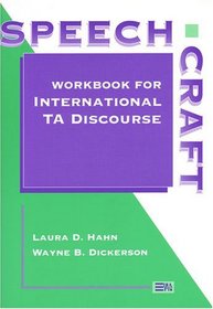 Speechcraft: Workbook for International TA Discourse (Michigan Series in English for Academic  Professional Purposes)