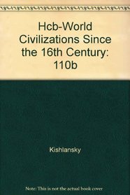World Civilizations Since the Sixteenth Century: 110B