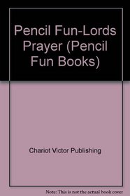 The Lords Prayer (Pencil Fun Books)