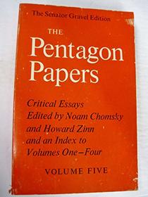 The Pentagon Papers: Critical Essays: Volume Five
