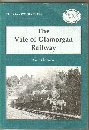 The Vale of Glamorgan Railway (Locomotion Papers)