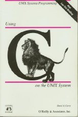 Using C on the UNIX System (Nutshell Handbooks)