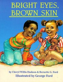 Bright Eyes, Brown Skin (A Feeling Good Book)