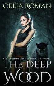 The Deep Wood (Sunshine Walkingstick) (Volume 2)