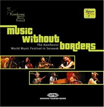 Music Without Borders: The Rainforest World Music Festival in Sarawak