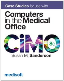 Case Studies for use with Computers in the Medical Office