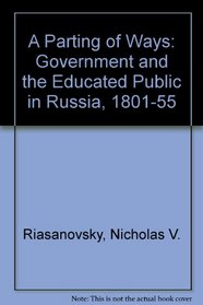 A Parting of Ways: Government and the Educated People in Russia