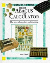 From Abacus to Calculator (Signs of the Times Series)